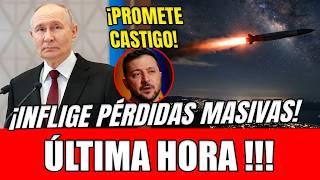☢️ PUTIN AFIRMA HABER INFLIGIDO PÉRDIDAS MASIVAS A UCRANIA Y PROMETE MÁS CASTIGO A KIEV