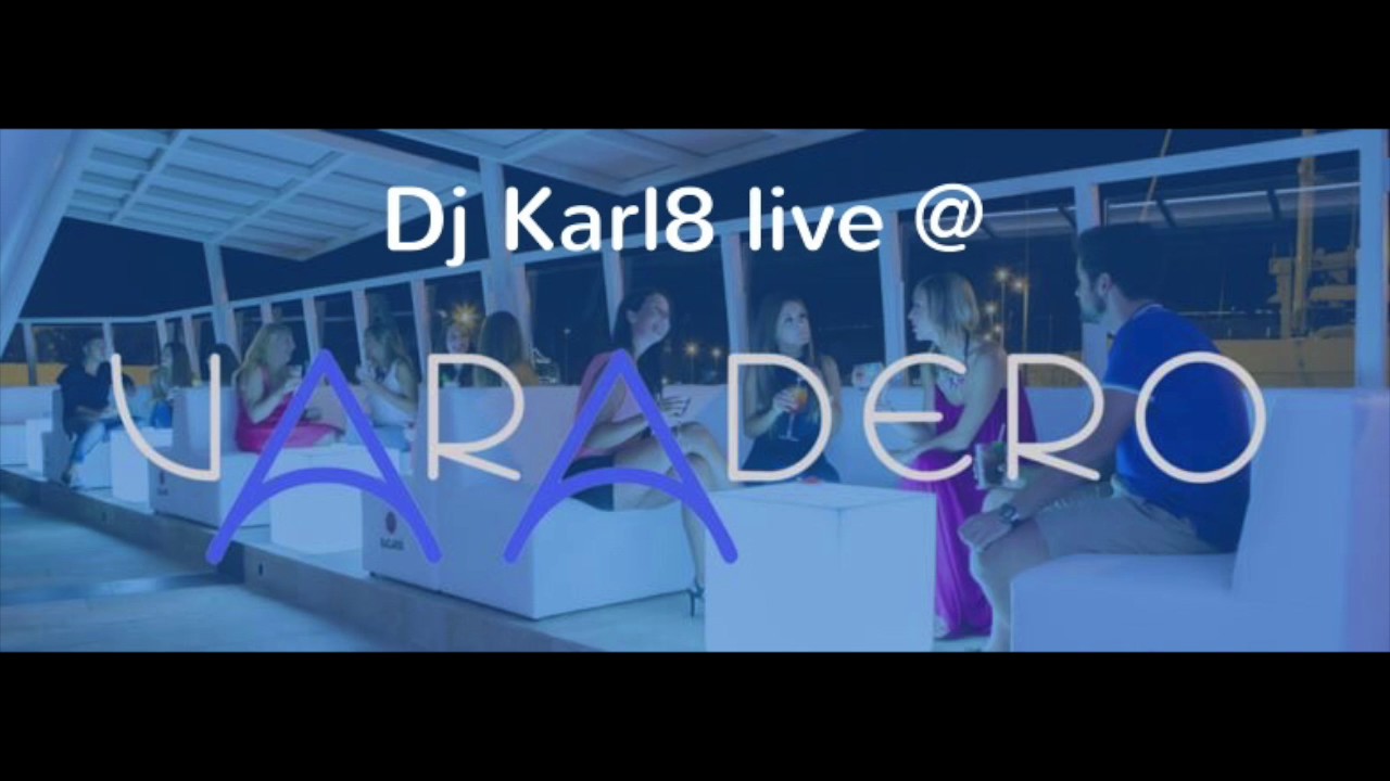 DJ KARL8 MIXING LIVE AT CAFE' VARADERO PALMA 02/2017 - THE BEST HOUSE DEEP HOUSE & NU DISCO