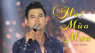 Hai Mùa Mưa - Lâm Hùng