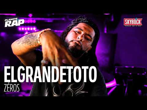 ElGrandeToto - ZÉROS #PlanèteRap