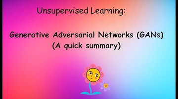 Hands-on Unsupervised Learning,  Generative Adversarial Networks-  GANs (part 1)
