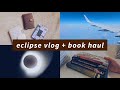 A Small Book Haul after Viewing the Eclipse | Travel Vlog