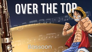 Over the top - Hiroshi Kitadani ・ Onepiece (Bassoon) by Jad's Anime Music Vault