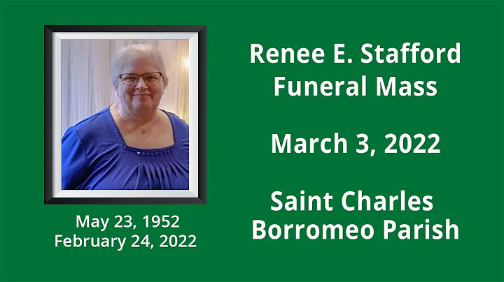 March 3, 2022, Renee Stafford Funeral Mass at St C...