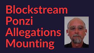 Blockstream Ponzi Allegations Mounting