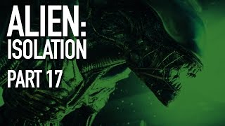 FLASHBACK! To the Alien's home ship! Part 17 – Alien Isolation