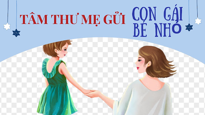 Thư gửi con gái bé nhỏ