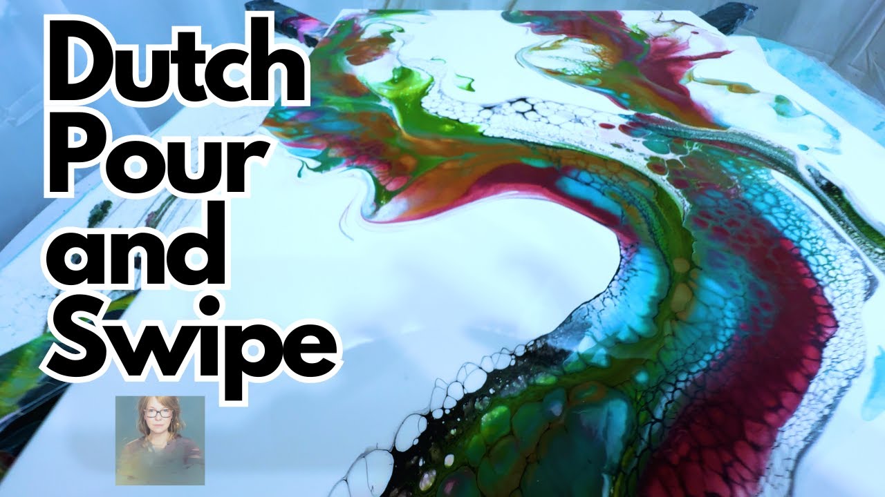 Unleashing Stunning Art: The Ultimate Acrylic Dutch Pour And Swipe ...