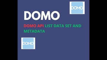 Domo API List Data Set and Metadata