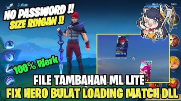 Data Fix Bug Ml Lite Hero Bulat, Pilih Hero, Loading Match Dll | Data Fix All Bug Ml Lite Terbaru