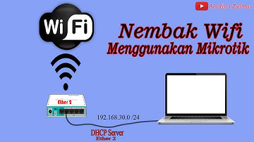 Cara Nembak WiFi Menggunakan Mikrotik