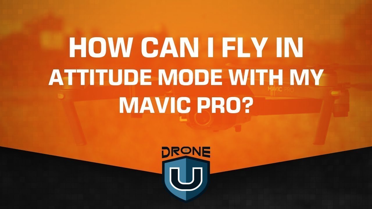 mavic pro attitude mode