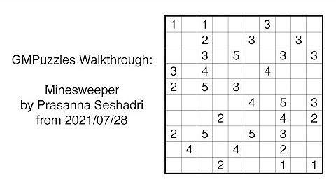 GMPuzzles - 2021/07/28 - Minesweeper by Prasanna Seshadri