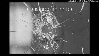 Elementz Of Noize - Nobody Here