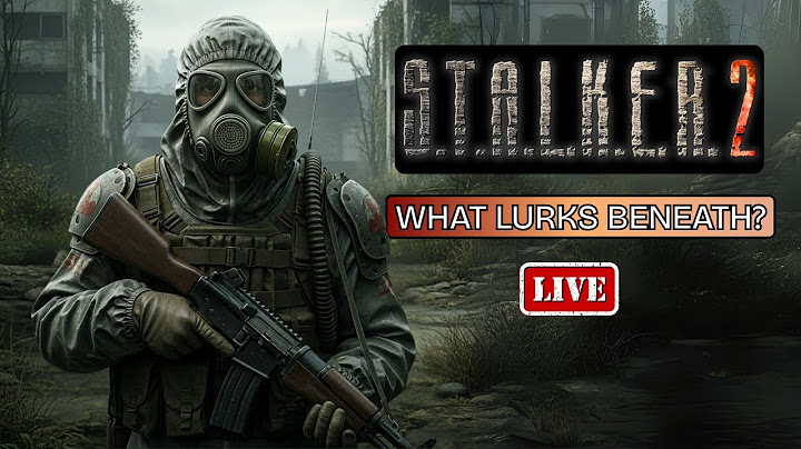S.T.A.L.K.E.R. 2 LIVE: Deeper Into Chornobyl's Horrors | Gameplay & Lore