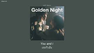 Download Lagu [THAISUB/แปลเพลง] Jeff Satur - Golden Night (English Version) MP3