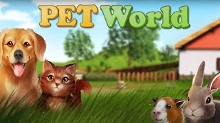 Pet World Premium Day 1-2 (Android/IOS)