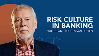 The Changing Culture of Risk Management in Banks (Jean Jacques van Helten)  #FBFpills