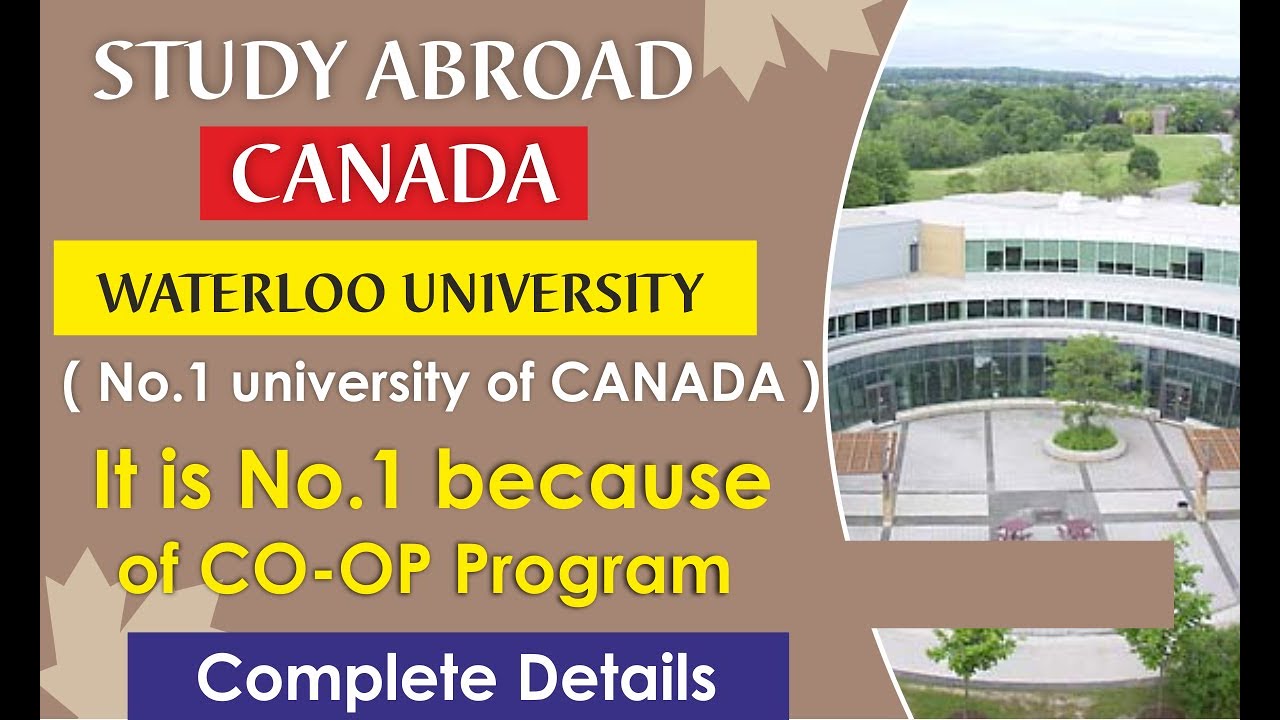 Waterloo CoOp Program The Most Popular University for International