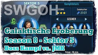 SWGOH - GE 8 - Sektor 5 - Boss Kampf vs. JMK - ohne Galaktische Legende - Nur Kampf ohne Mod