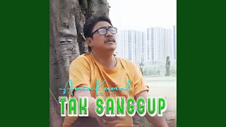 Download lagu Tak Sanggup
