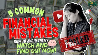 5 Common Financial Mistakes and How to Avoid Them! 💰❌
