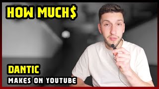 This Is How much money Dantic  makes on YouTube 2025 