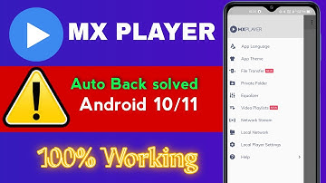 MX Player Auto back problem solved. Mx player android 10/11 bug fix. 100% working trick🔥🔥🔥