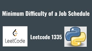 Leetcode 1335: Minimum Difficulty of a Job Schedule