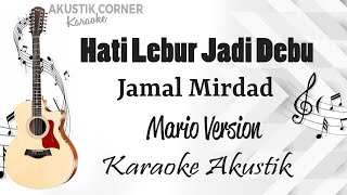 Hati Lebur Jadi Debu-Mario Karaoke Akustik