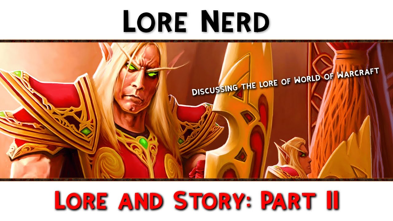 Lore & Story Part II: Lore Nerd - YouTube