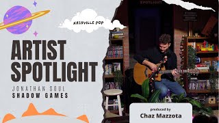 Artist Spotlight: Jonathan Soul – Shadow Games