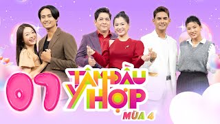 Tâm Đầu Ý Hợp - Mùa 4 | Tập 7: Đức Thịnh "nổi da gà" với lời nói mật ngọt của Như Mây và Trường Ân