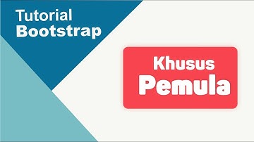 Belajar Bootstrap Untuk Pemula