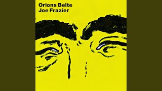 Miniatura de vídeo de "Orions Belte - Joe Frazier"