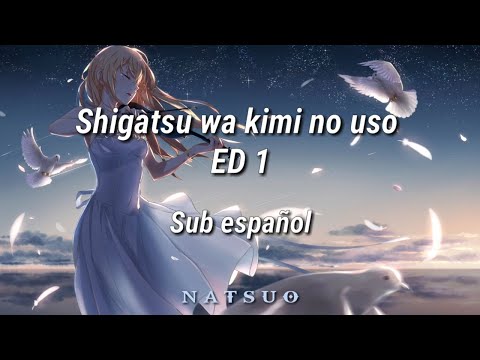 Orange, Shigatsu wa kimi no uso, Your lie in Aprl, Amv/Lyrics+Sub  español