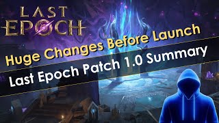 Last Epoch Patch Notes 1.0 Summary