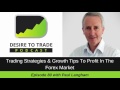 Paul Langham: Trading Strategies To Profit In The Forex Market | Trader Interview (080)