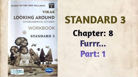 Std-3 EVS | Ch:8 Furrr... | Part 1 | Looking Around | Vikas Workbook Solution | Ncert
