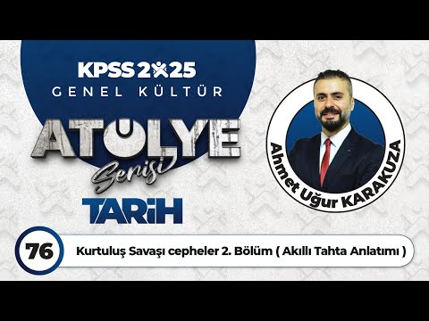 76 - Kurtuluş Savaşı cepheler 2. Bölüm ( Akıllı Tahta Anlatımı ) - Ahmet Uğur KARAKUZA