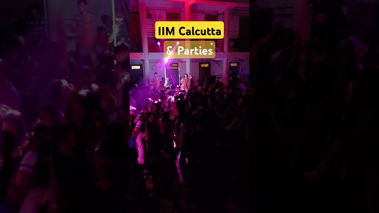 Parties at IIM Calcutta 