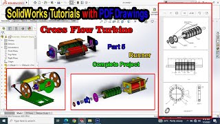 Cross Flow Turbine Complete Project SolidWorks Series Pt 5 by Technology Explore | Usman Chaudhary 242 views 9 months ago 19 minutes