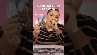 MOSQUITOS CON NUMERO DE SERIES LO QUE NO SABES #vieiravidente #mosquitos #robotico #predicciones