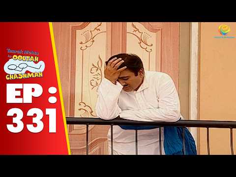 SE 01 EP 331 - Kisne Lock Kiya Jethalal Ko Balcony Mai ! | Taarak Mehta Ka oltah hashmah
