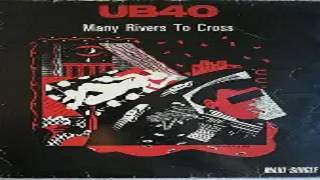 UB40   Many Rivers To Cross lyrics