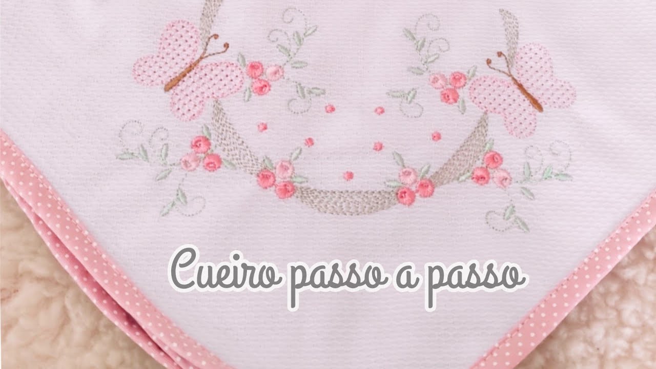Cueiro fácil passo a passo
