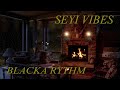 SEYI VIBEZ -BLACKA RHYTHM (Lyric Video)