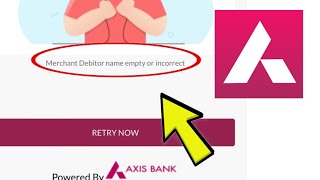 How To Fix Axis Mobile App Merchant Debitor Name empty or incorrect Problem Solved screenshot 1