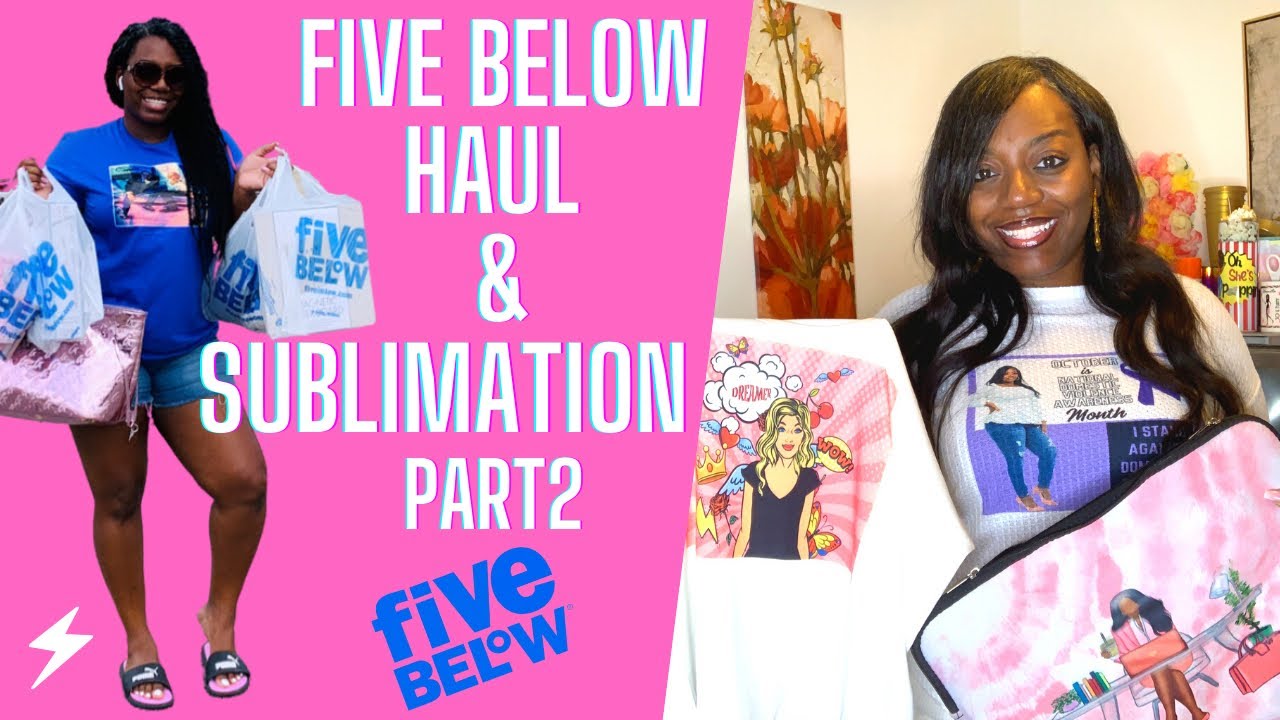 SUBLIMATION TUTORIAL: Five Below SUBLIMATION BLANKS Part 2
