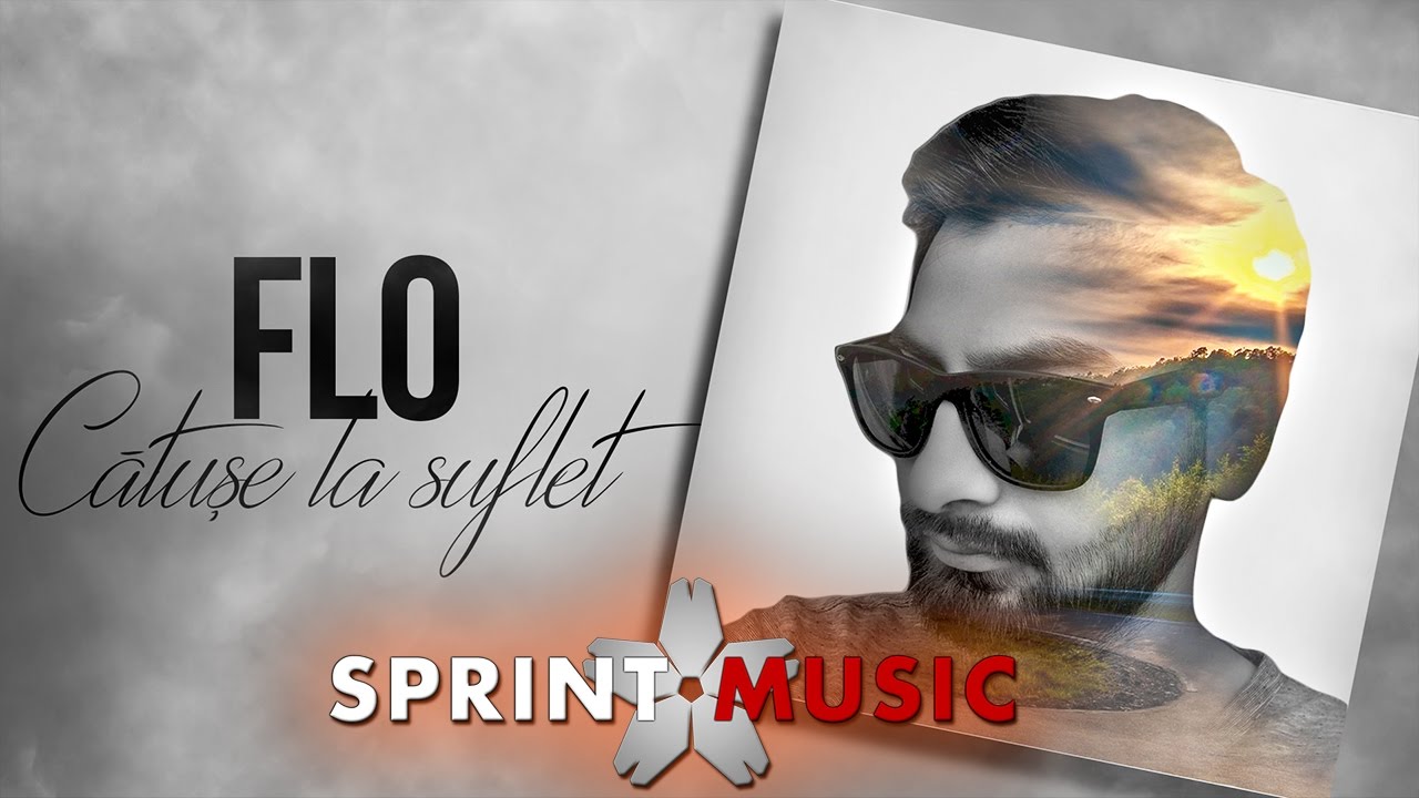 Watch Flo - Catuse la Suflet | Single Oficial on YouTube Watch Flo - Catuse la Suflet | Single Oficial on YouTube
